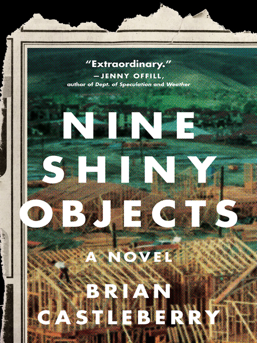 Title details for Nine Shiny Objects by Brian Castleberry - Available